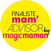 Finaliste Mam'Advisor Magic Maman